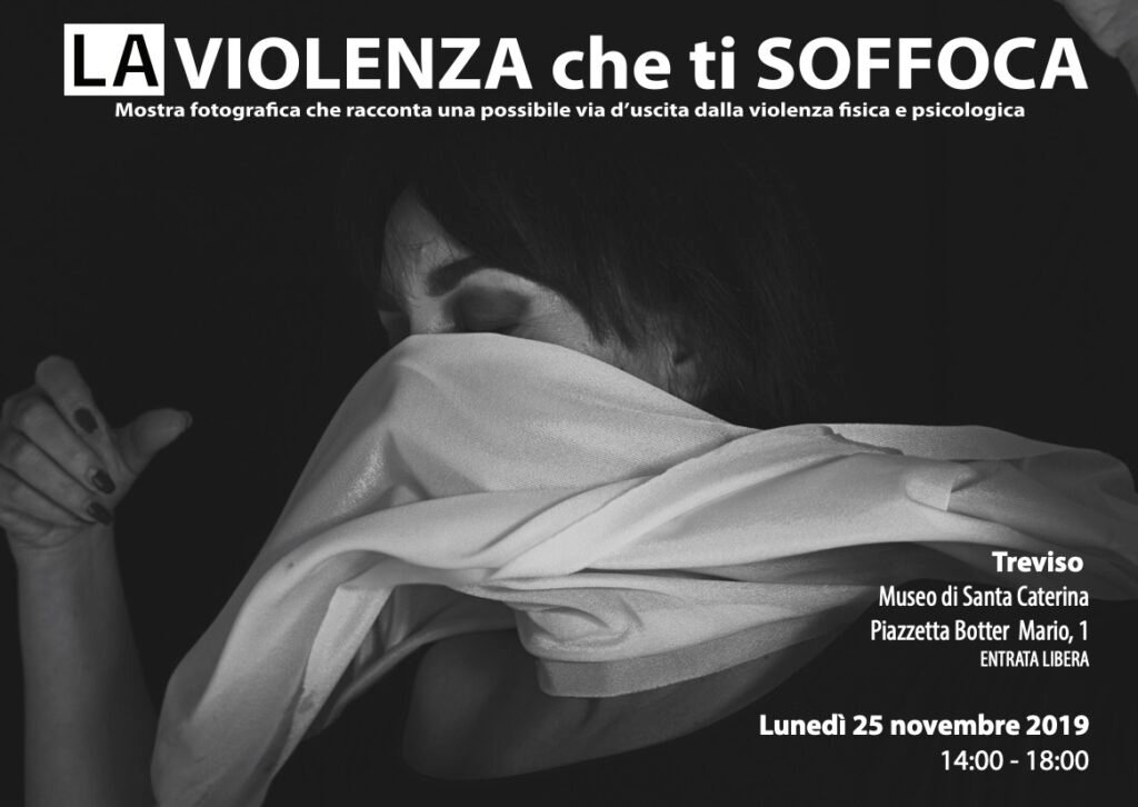 “LA VIOLENZA CHE TI SOFFOCA” A SANTA CATERINA/TREVISO